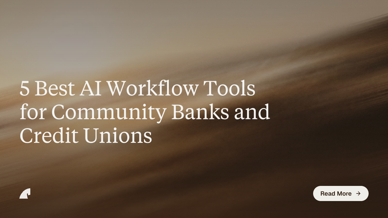 5 Best AI Workflow Tools for Community Banks and Credit Unions