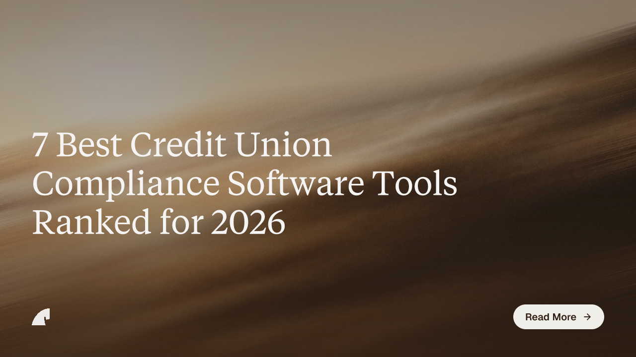 7 Best Credit Union Compliance Software Tools Ranked for 2026
