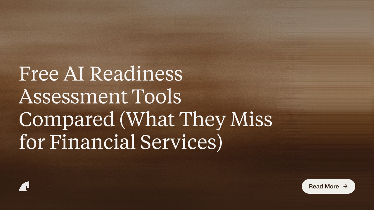 Free AI Readiness Assessment Tools Compared (What They Miss for Financial Services)