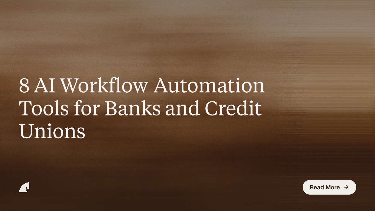 8 AI Workflow Automation Tools for Banks and Credit Unions