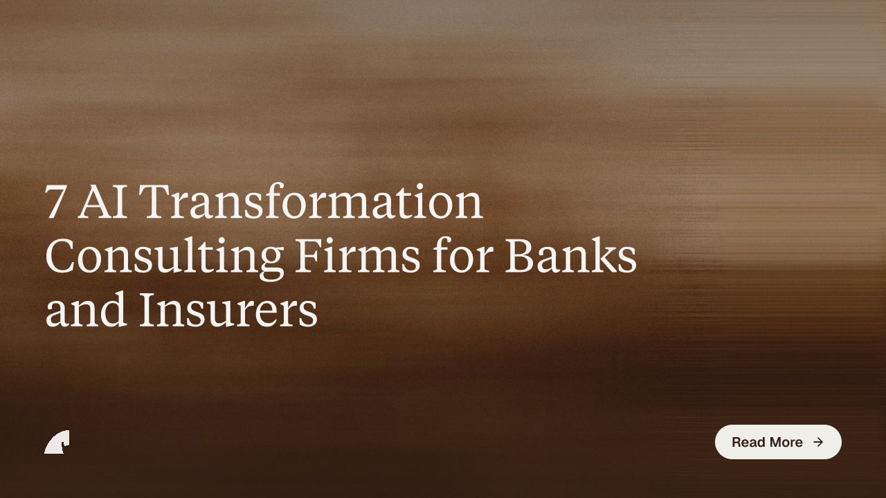 7 AI Transformation Consulting Firms for Banks and Insurers