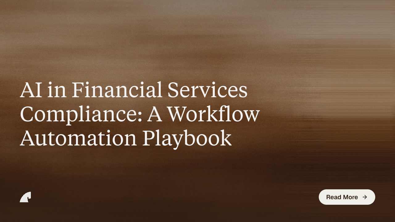 AI in Financial Services Compliance: A Workflow Automation Playbook
