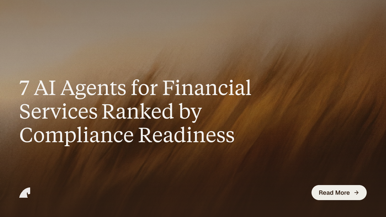 7 AI Agents for Financial Services Ranked by Compliance Readiness