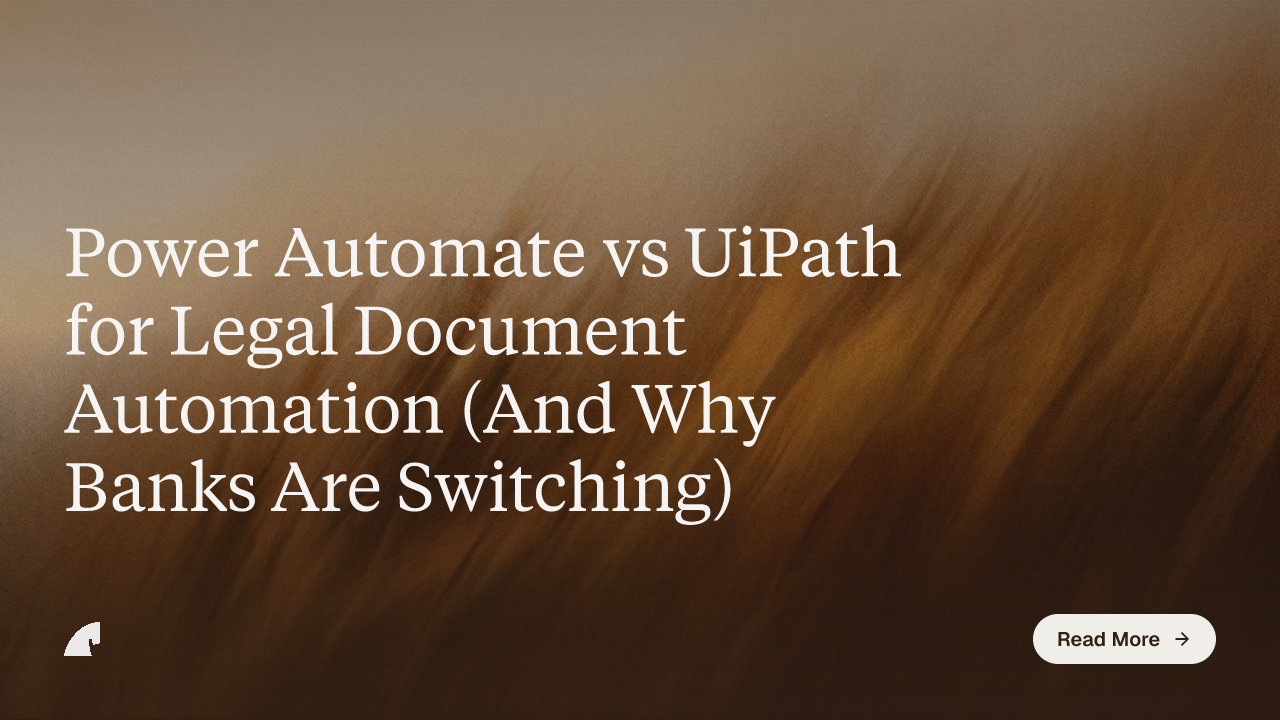 Power Automate vs UiPath for Legal Document Automation (And Why Banks Are Switching)