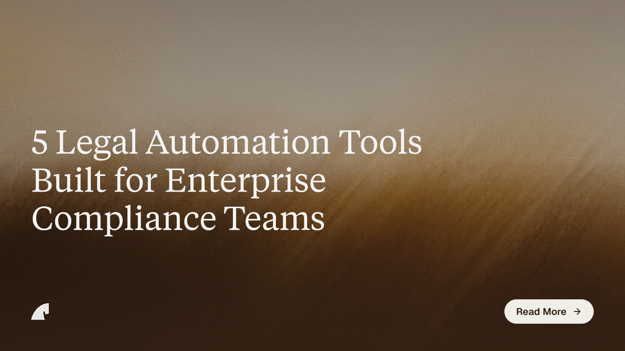 5 Legal Automation Tools Built for Enterprise Compliance Teams