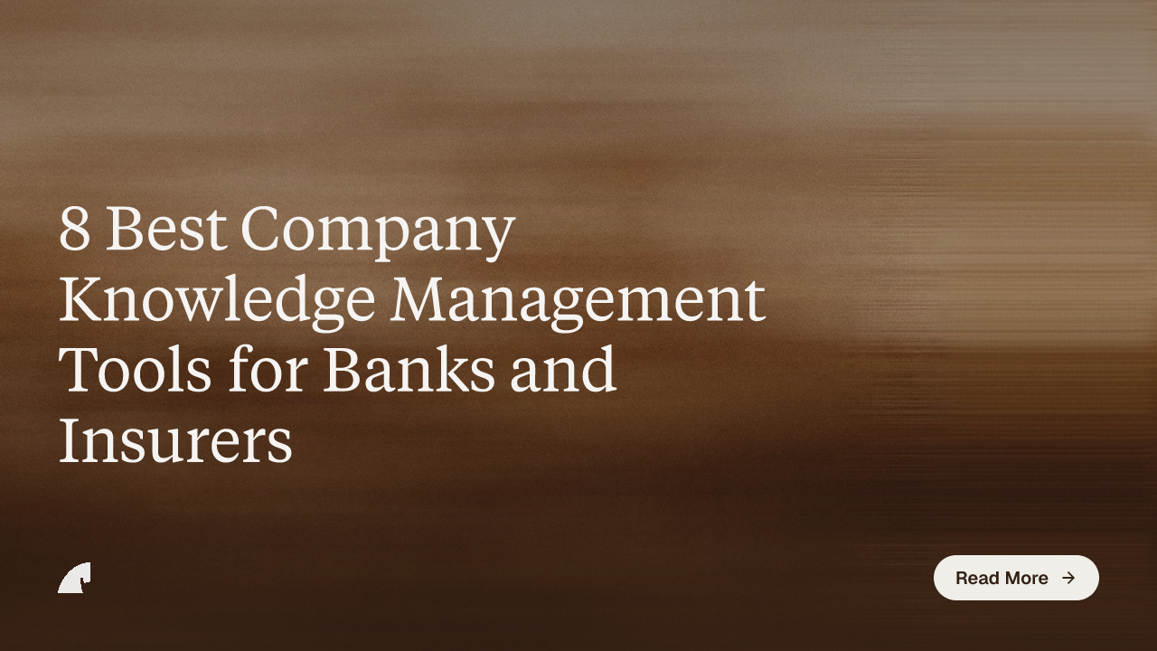 8 Best Company Knowledge Management Tools for Banks and Insurers