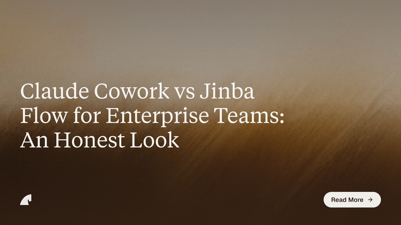 Claude Cowork vs Jinba Flow for Enterprise Teams: An Honest Look