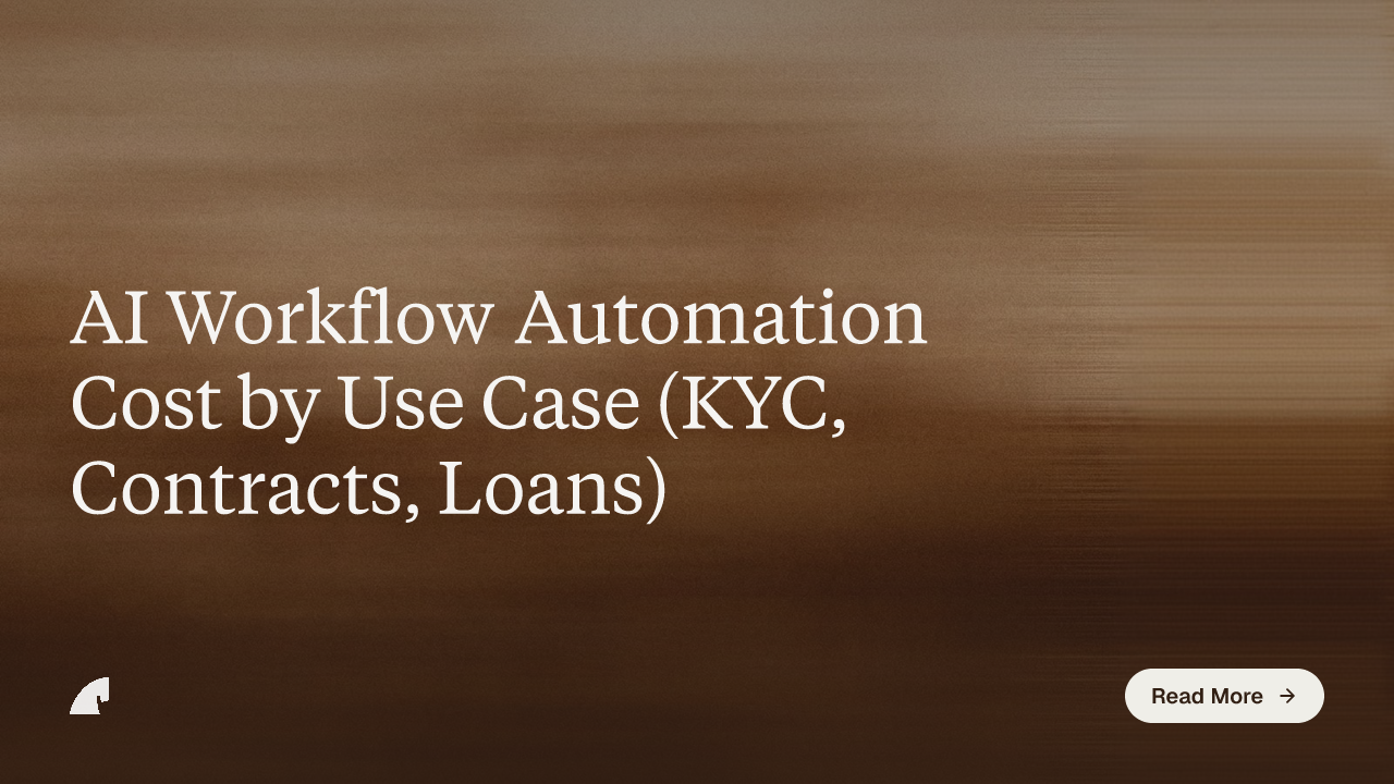AI Workflow Automation Cost by Use Case (KYC, Contracts, Loans)