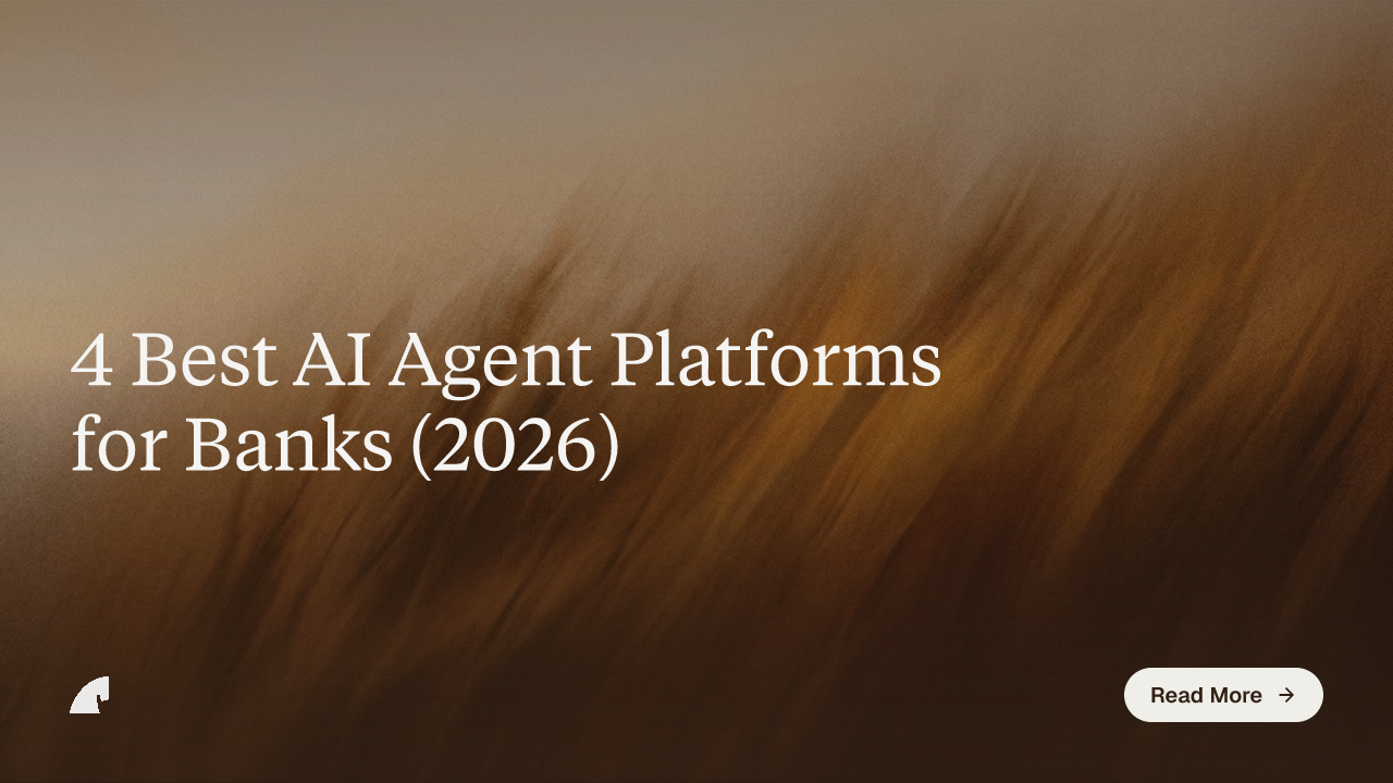 4 Best AI Agent Platforms for Banks (2026)