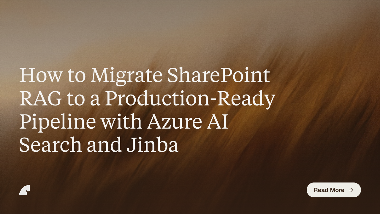 How to Migrate SharePoint RAG to a Production-Ready Pipeline with Azure AI Search and Jinba