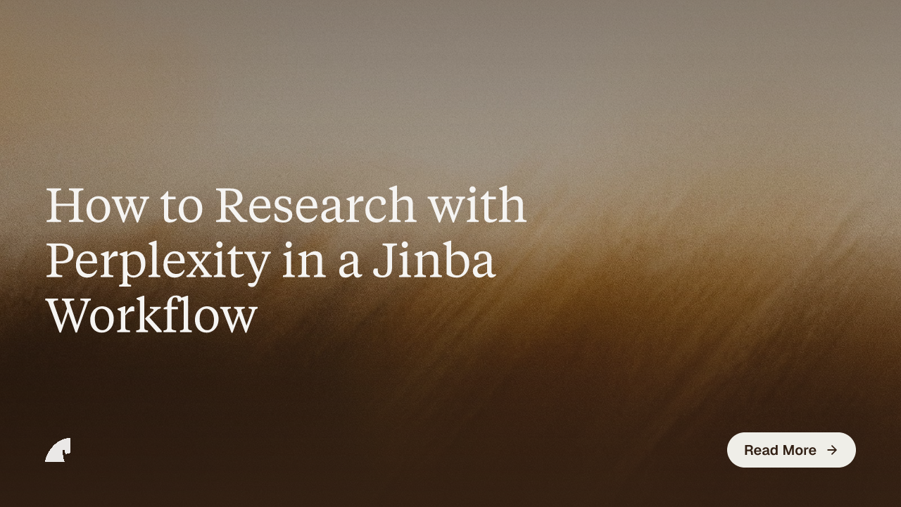 How to Research with Perplexity in a Jinba Workflow
