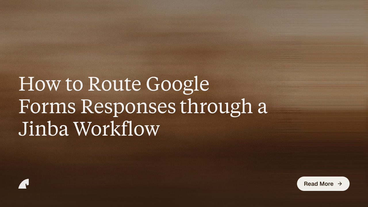 How to Route Google Forms Responses through a Jinba Workflow
