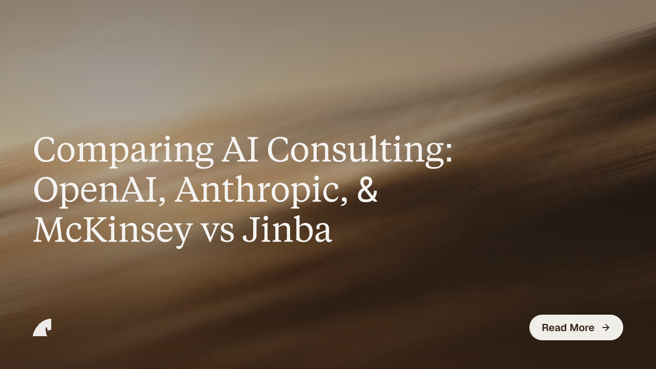 Comparing AI Consulting: OpenAI, Anthropic, & McKinsey vs Jinba