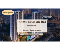 Prime Sector 104 Gurugram Apartments - Beyond Brick Walls - Image 2