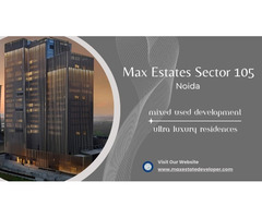 Max Estates Sector 105 Noida -Your Next Chapter - Image 2
