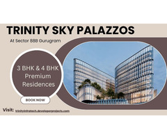 Trinity Sky Palazzos Gurugram: A Gateway to Glamour