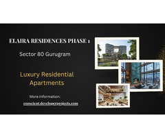 Elaira Residences Phase 1 Sector 80 Gurugram: A Vision of Contemporary Living