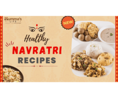 Delicious & Healthy Navratri Fasting Recipes – Mumma Life