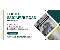 Lodha Sarjapur Road - New Launch Project In Bangalore - Image 2