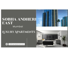 Sobha Andheri East Mumbai -Investing in Your Lifestyle