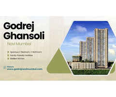 Godrej Ghansoli Navi Mumbai - A Home Where Every Moment Is a Celebration
