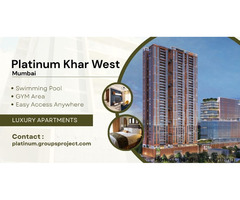Platinum Khar West Mumbai - Place Yourself On the Luxury