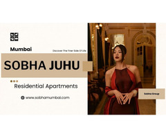 Sobha Juhu Mumbai | An Address of Distinction