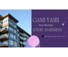 Gami Vashi Navi Mumbai - Discover Living That Inspires Every Day