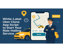 White-Label Uber Clone App Script to Start Your Ride-Hailing Service