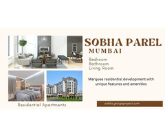 Sobha Parel Mumbai - Creating Future-Ready Homes For Modern Lives
