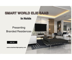 Elevate Your Living Standards at Smart World Elie Saab Branded Noida - Image 2