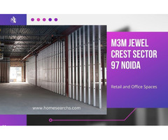 M3M Jewel Crest Sector 97 Noida Premium Retail and Office Spaces for Visionaries - Image 3