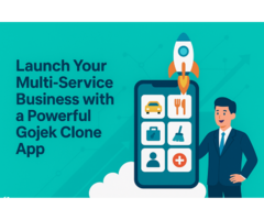 Launch Your Multi-Service Business with a Powerful Gojek Clone App