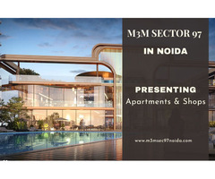M3M Sector 97 Noida Where Lifestyle Meets Business Growth - Image 2