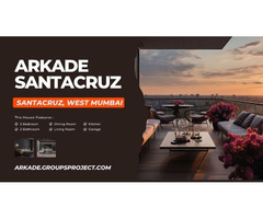Arkade Santacruz West Mumbai - Where imagination meets living reality