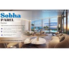 Sobha Parel Mumbai | Your Gateway to Elite Living