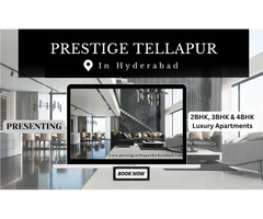 Prestige Tellapur Hyderabad A Perfect Blend of Comfort and Sophistication