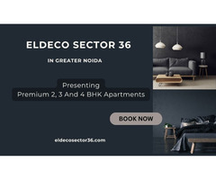 Eldeco Sector 36 in Greater Noida Luxury Spaces for an Elevated Lifestyle - Image 3