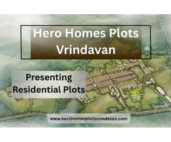 Hero Homes Plots Vrindavan – A Perfect Blend of Nature & Connectivity