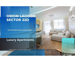 Orion Lagoon Sector 22D Yamuna Expressway – Where Lifestyle Meets Connectivity - Image 4