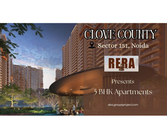 Clove County Sector 151 Noida – Elegant Homes in a Prime Location