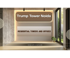 Trump Tower Noida – Where Luxury Meets Legacy - Image 2