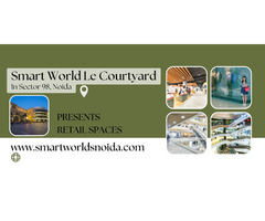 Smart World Le Courtyard Sector 98 Noida – Prime Retail Address