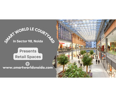 Smart World Le Courtyard Sector 98 Noida – Prime Retail Address - Image 2