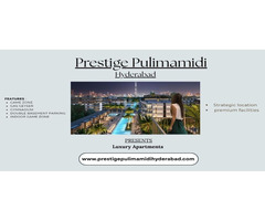 Prestige Pulimamidi Hyderabad | Bringing Homes to You
