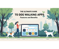 The Ultimate Guide to Dog Walking Apps: Features and Benefits