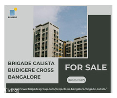 Brigade Calista Budigere Cross Bangalore - 2 and 3 BHK Homes