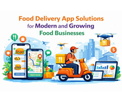 Food Delivery App Solutions for Modern and Growing Food Businesses