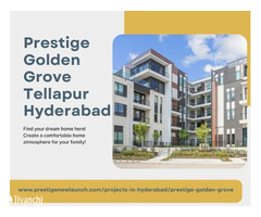 Prestige Golden Grove Tellapur Hyderabad - Lavish Homes