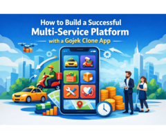 How to Build a Successful Multi-Service Platform with a Gojek Clone App
